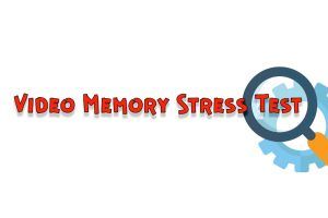 Video Memory Stress Test – стресс-тест для видеопамяти графического процессора